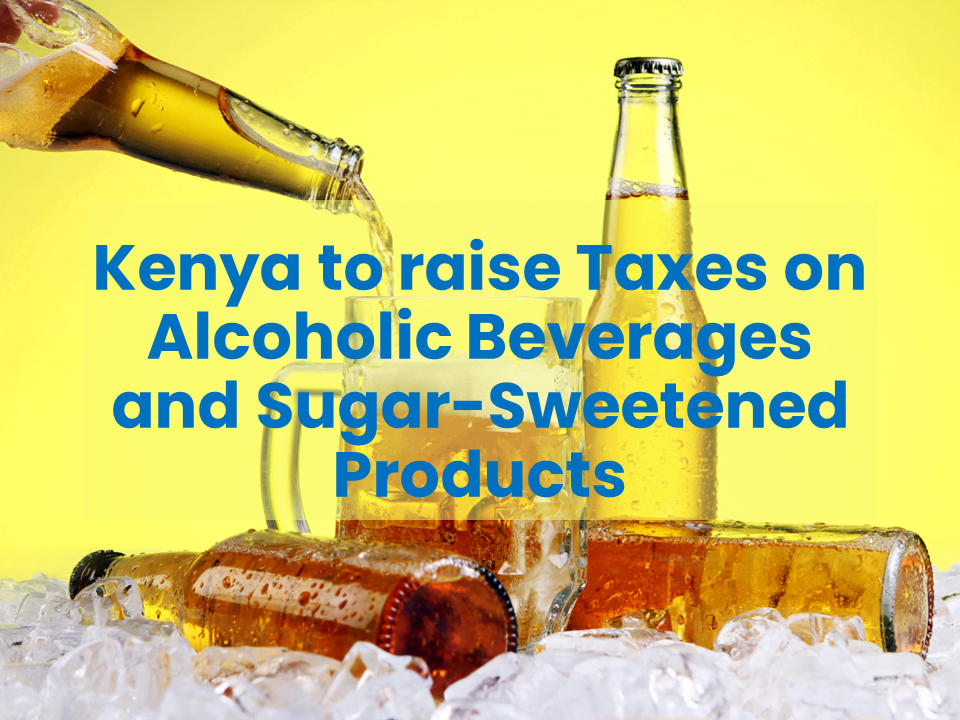 Kenya-to-raise-Taxes-on-Alcoholic-Beverages-and-Sugar-Sweetened-Products-Eagmark.png