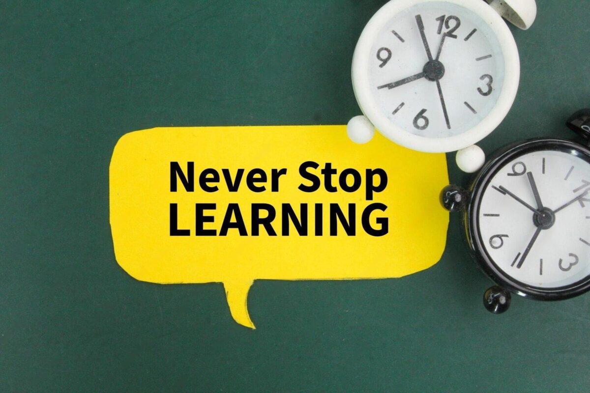 Never-Stop-Learning-1200x800.jpeg